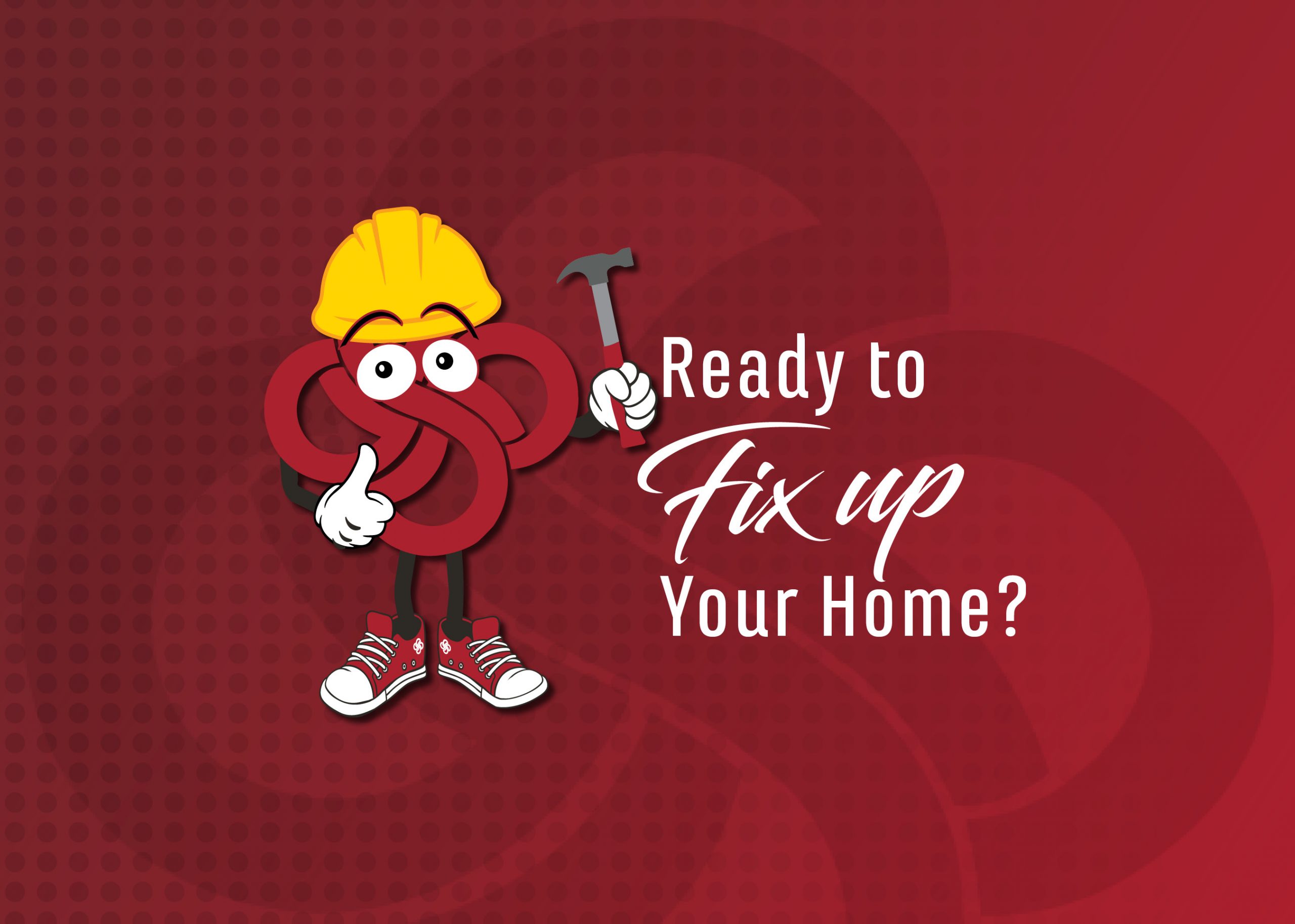 Ready To Fix Up Your Home Grand Savings Bank